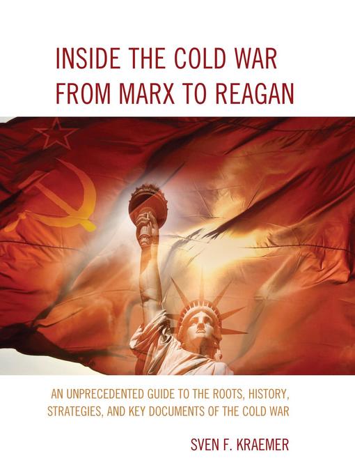 Title details for Inside the Cold War From Marx to Reagan by Sven F. Kraemer - Available